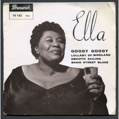 Brunswick 10142   :  Goody Goody  -  Lullaby Of Birdland - Smooth Sailing - Basin Street Blues