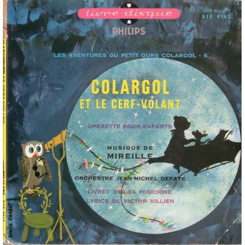 Les Aventures Du Petit Ours Colargol - 5 - Colargol Et Le Cerf-Volant ( Livre Disque)