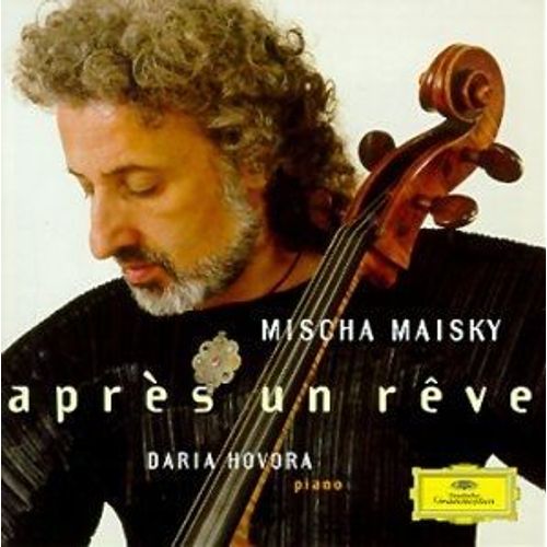Apres Un Rêve : Melodies Francaises Au Violoncelle Maisky, Violoncelle & Hovora, Piano