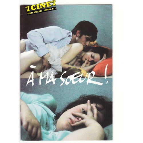 À Ma Soeur! Dossier Presse Du Film De Catherine Breillat Avec Anaïs Reboux, Roxane Mesquida