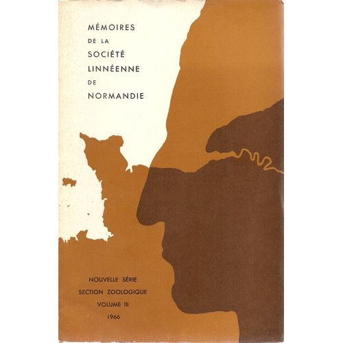 Mémoires De La Société Linnéene De Normandie - Nouvelle Série Vol. 3 - Section Zoologique