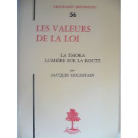 Les Valeurs De La Loi, La Thora Lumière Sur La Route
