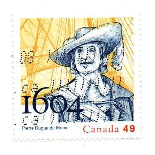 Timbre Canadien Oblitéré Pierre Dugua De Mons 1604