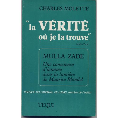 Mulla - Une Conscience D'homme Dans La Lumière De Maurice Blondel