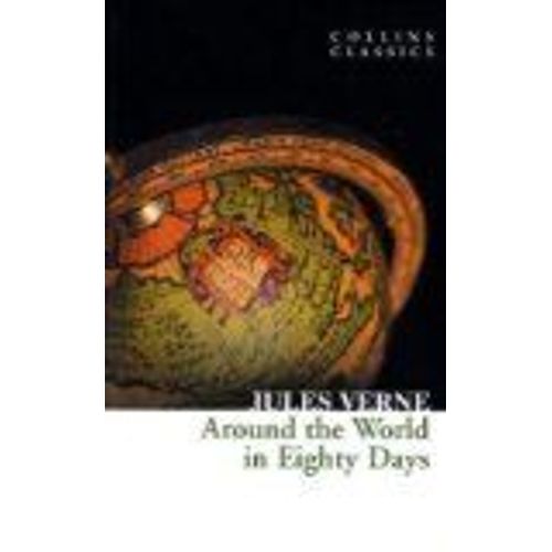 Around The World In Eighty Days (Collins Classics)