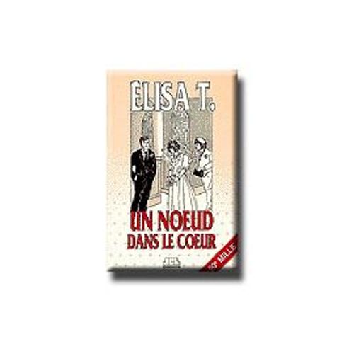 Un Noeud Dans Le Coeur