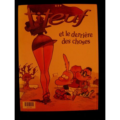 Album Double De Titeuf : C'est Pô Juste ./Et Le Derrière De La Chose