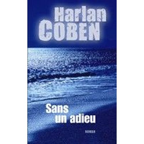 Sans Un Adieu
