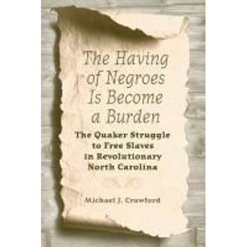 The Having Of Negroes Is Become A Burden