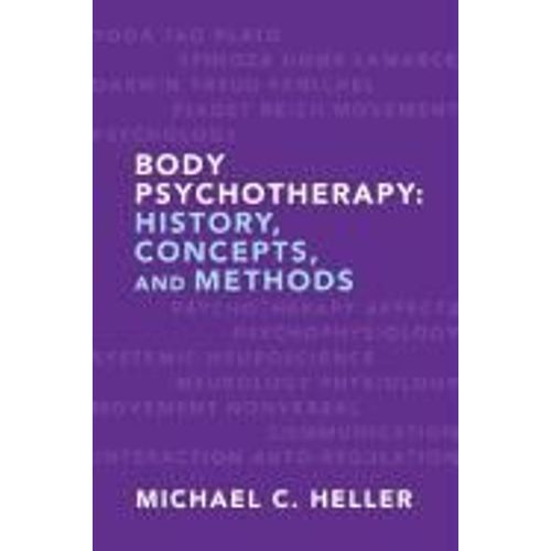 Body Psychotherapy: History, Concepts, And Methods