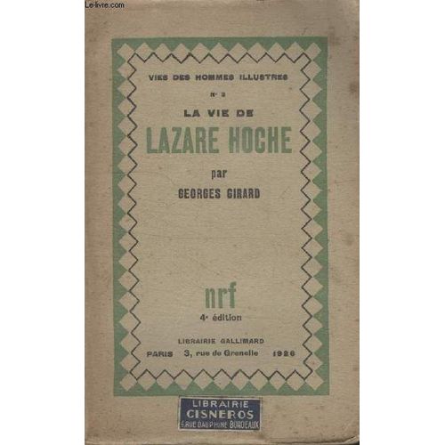 Collection  Vies Des Hommes Illustres N°  3. La Vie De Lazare Hoche.
