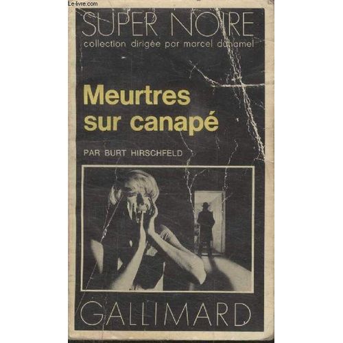 Collection Super Noire N° 41. Meutres Sur Canape.