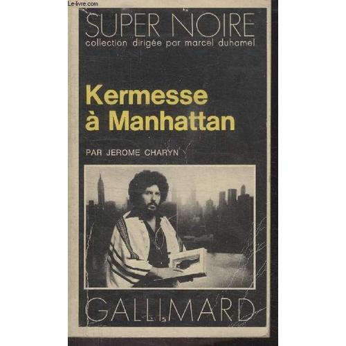 Collection Super Noire N° 81. Kermesse A Manhattan.