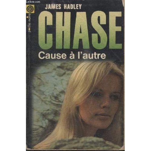 Collection La Poche Noire. N°  154 Cause A Lautre.