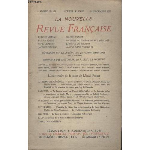 Collection La Nouvelle Revue Francaise N° 123. Celles Dalger Par Eugene Marsan/ Au Sujet Du Valery De M.Thibaudet Par Lucien Fabre/ Exercice De Lecture Par Rene Chalupt/ Amour Sans Forces De ...