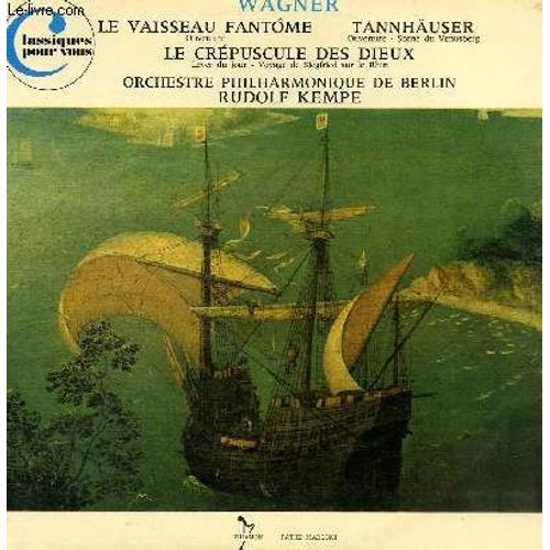 Disque Vinyle 33t Tannhauser, Le Vaisseau Fantome, Le Crepuscule Des Dieux