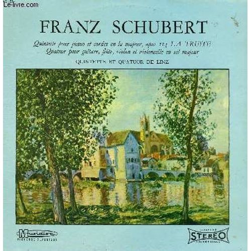 Disque Vinyle 33t Quiquette Pour Piano Et Cordes En La Majeur, Quinquette Pour Guitare Flute Violon Et Violoncelle En Sol Majeur, Quinquette A Cordes De Linz