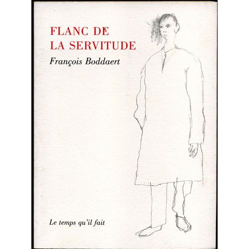 Flanc De La Servitude - Trois Poèmes, Plus Deux