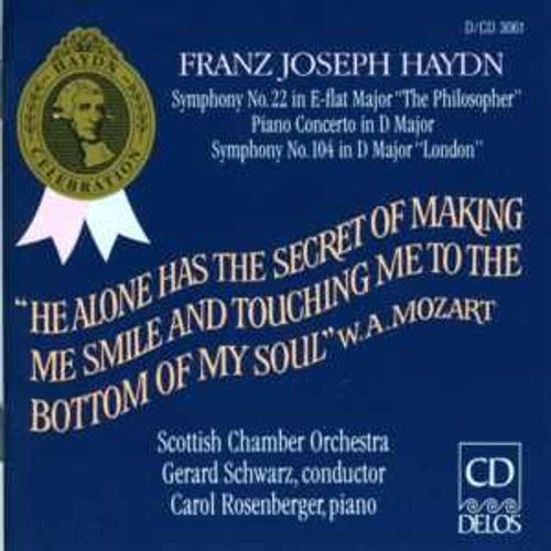 Franz Joseph Haydn Haydn, F.J.: Symphonies Nos. 22 And 104 / Piano Concerto In D Major (Rosenberger, Scottish Chamber Orchestra, Schwarz)