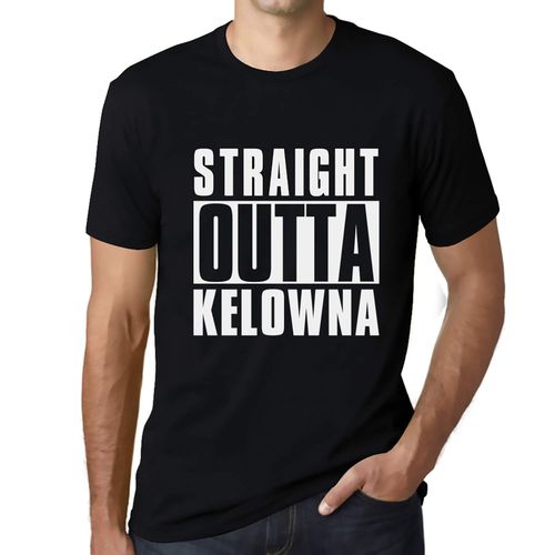 Homme Tee-Shirt Tout Droit Sorti De Kelowna - Straight Outta Kelowna - T-Shirt Graphique Éco-Responsable Vintage Cadeau Nouveauté