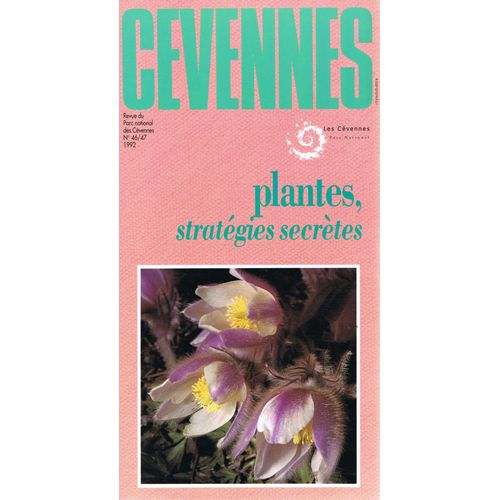 Revue Du Parc National Des Cévennes, N° 46/47, 1992, Cévennes, Plantes, Stratégies Secrètes Revue Du Parc National Des Cévennes, N° 46/47, 1992, Cévennes, Plantes, Stratégies Secrètes