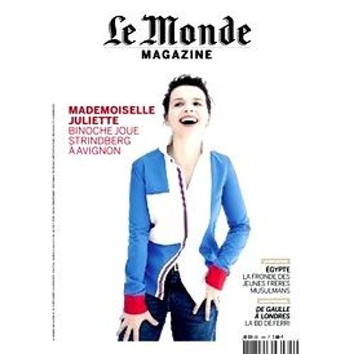 Le Monde Magazine 709 Mademoiselle Juliette Binoche / Egypte / De Gaulleb A Londres