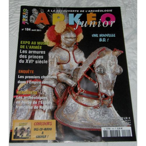 Arkéo Junior  N° 184 : Les Armures Des Princes Du Xvie Siècle