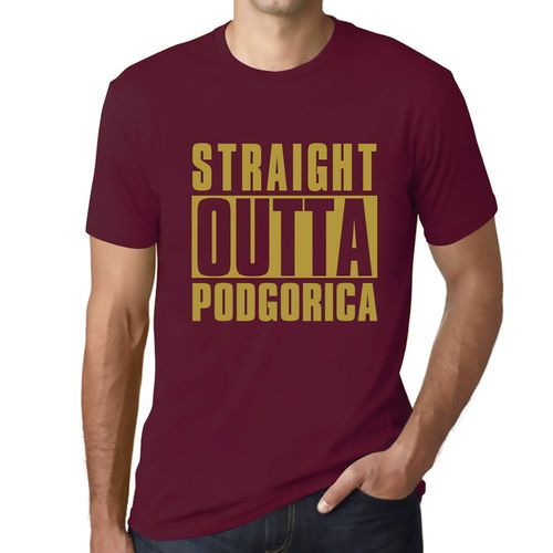 Homme Tee-Shirt Tout Droit Sorti De Podgorica - Straight Outta Podgorica - T-Shirt Graphique Éco-Responsable Vintage Cadeau Nouveauté