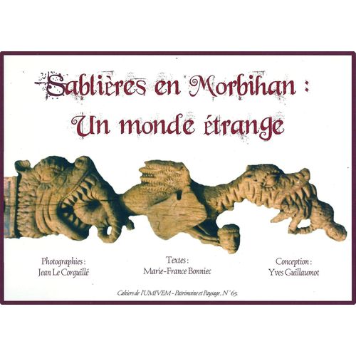 Sablieres En Morbihan : Un Monde Etrange