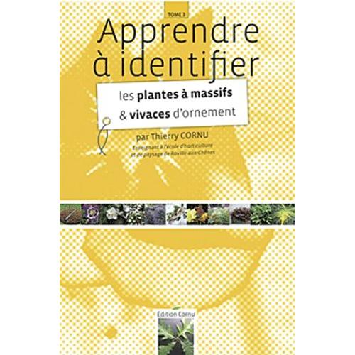 Apprendre À Identifier Les Plantes À Massifs Et Vivaces D'ornement