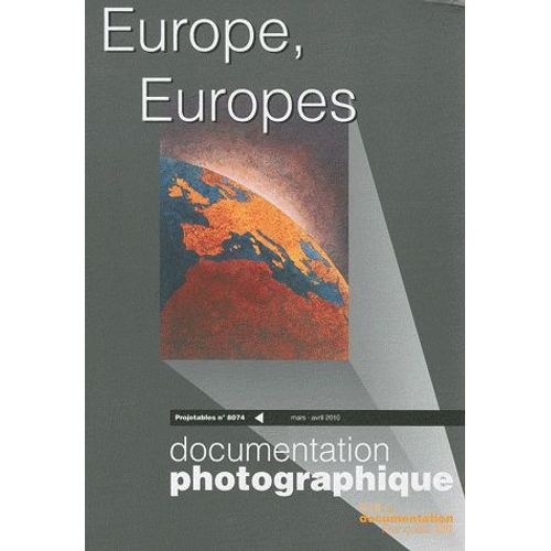 Les Projetables De La Documentation Photographique N° 8074, Mars-Avril - Europe, Europes