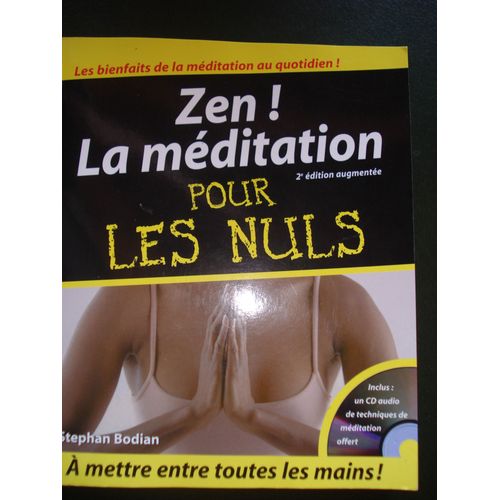 Zen !! La Meditation Pour Les Nuls