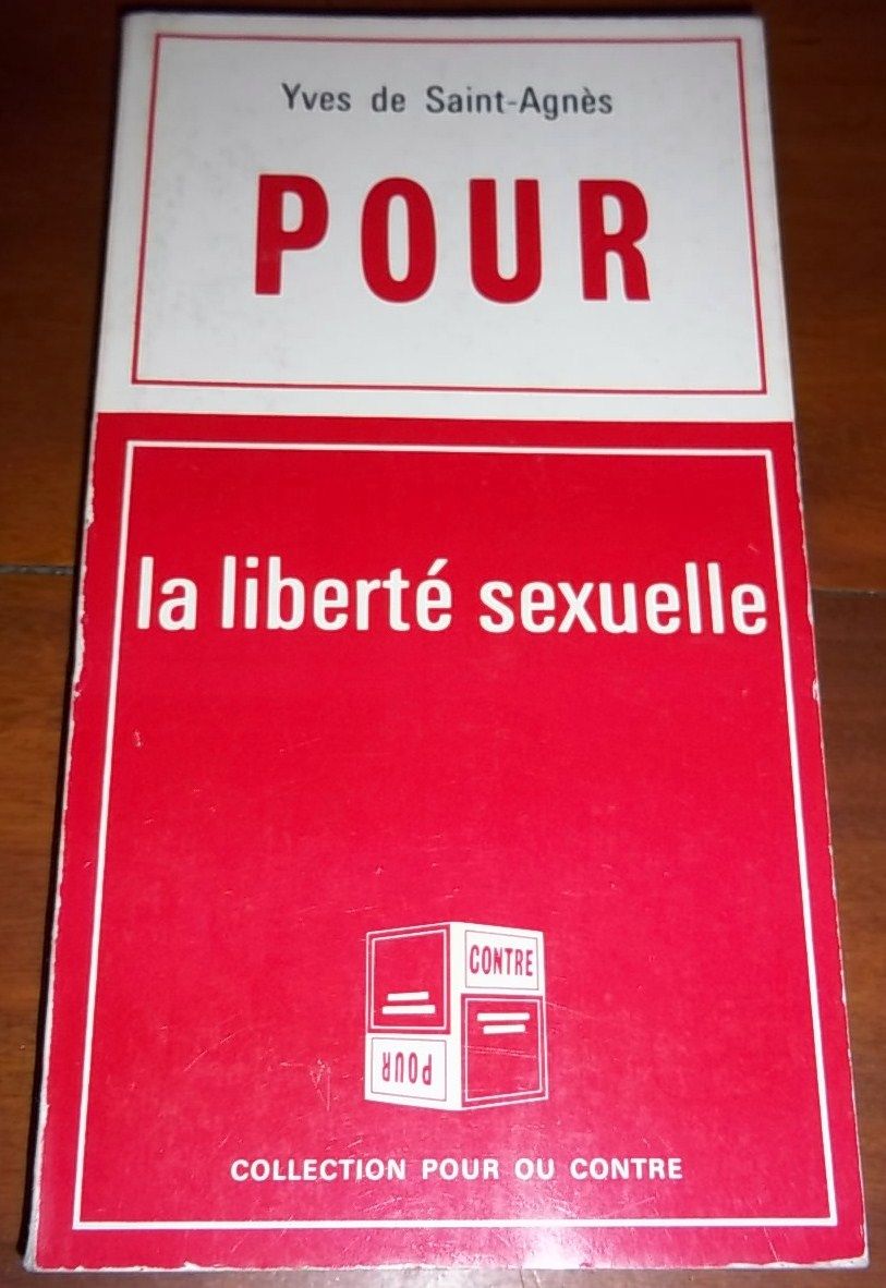 Pour et contre la libert sexuelle Pour et Contre la Libert