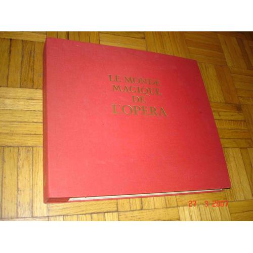 Le Monde Magique De L'opéra. 13 Disks. Smetana Moussorgsky Gounod Bizet Offenbach Massenet Lecocq Humperdinck Strauss Mascagni Leoncavallo Giordano Puccini Wagner Verdi, Etc¿