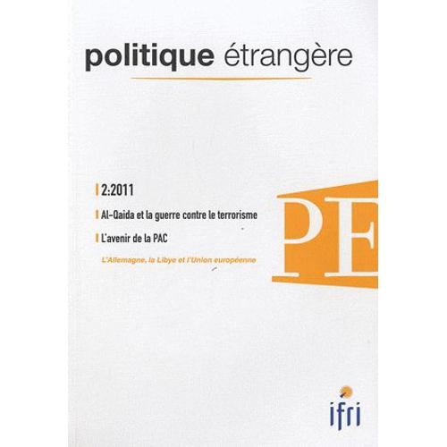 Politique Étrangère N° 2, Eté 2011 - Al-Qaida Et La Guerre Contre Le Terrorisme