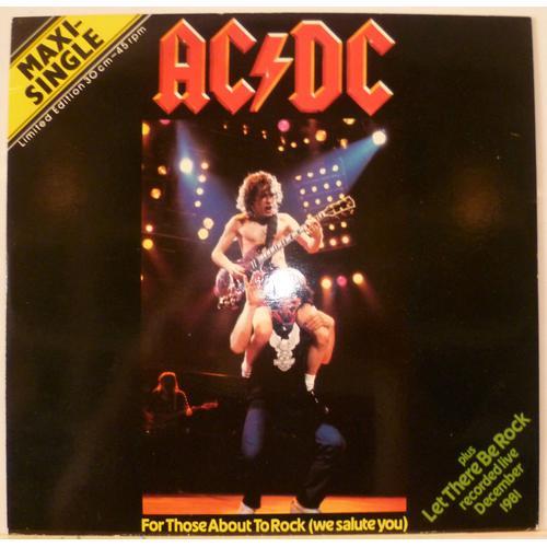 For Those About To Rock(We Salute You) + Let There Be Rock(Maxi Single)Limited Édition 30cm-45 Rpm