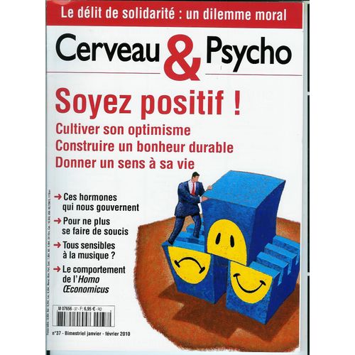 Cerveau Et Psycho  N° 37 : Soyez Positif !