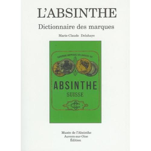L'absinthe T 5-2  : Dictionnaire Des Marques :  Lettre C