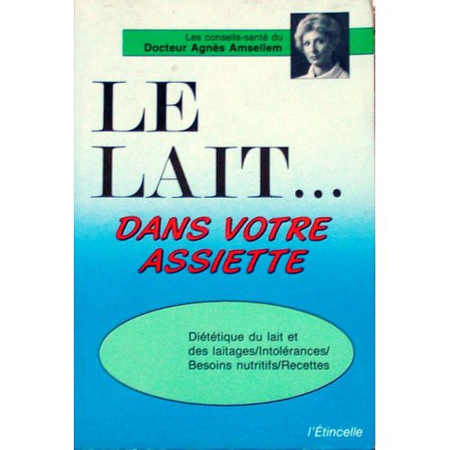 Le Lait... Dans Votre Assiette