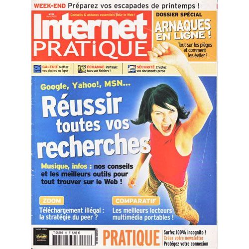 Internet Pratique N° 53  - Réussir Toutes Vos Recherches : Google, Yahoo!, Msn...