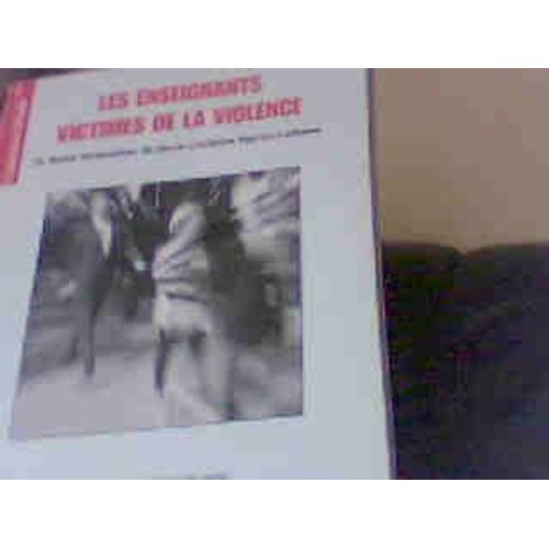 Les Enseignants Victimes De La Violence Horenstein Voyron Lemaire