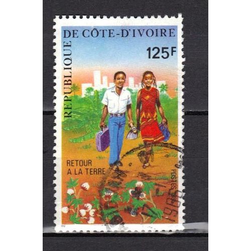 Cote D'ivoire 1985 : Incitation Au Retour À La Terre - Timbre Oblitéré