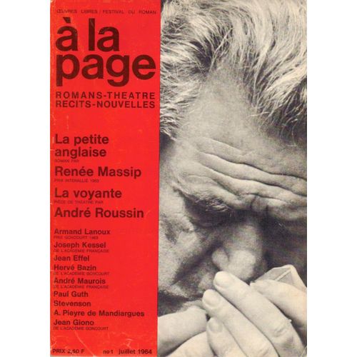 À La Page  N° 1 : Renee Massip - La Voyante - Andre Roussin - Armand Lanoux - Joseph Kessel - Jean Effel - Herve Bazin - Andre Maurois - Paul Guth - Stevenson - A. Pieyre De Mandiargues - Jean Giono.