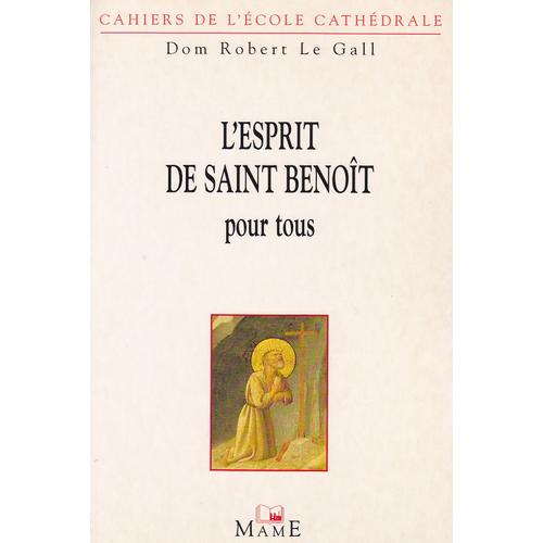 Esprit De Saint Benoît Pour Tous