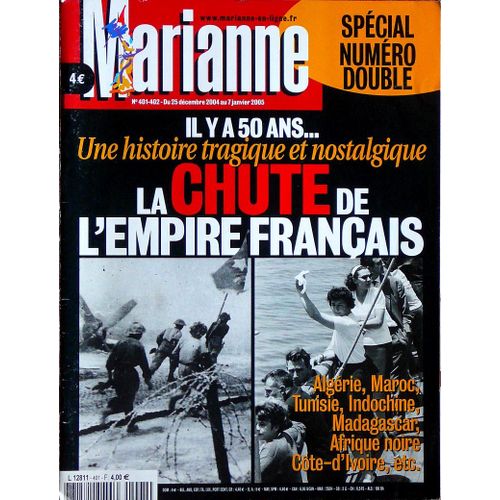 Marianne  N° 401 : Il Y A 50 Ans,  Une Histoire Tragique Et Nostalgique: La Chute De L'empire Français.
