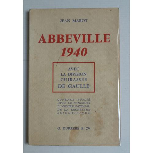 Abbeville 1940  - De Gaulle Au Combat Avec Ses Chars