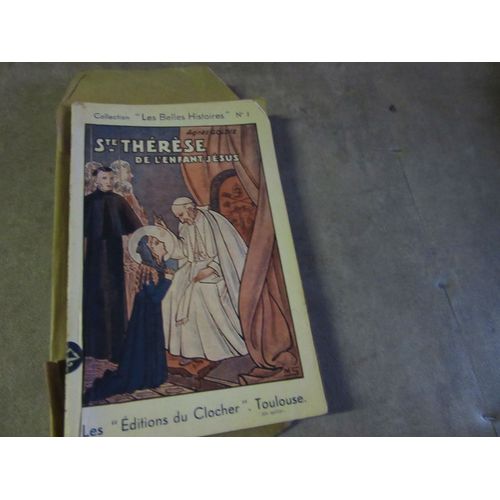 Agnes Goldie S T Therese De L Enfant Jesus Editions Du Clocher Collection Belles Histoires N ° 1