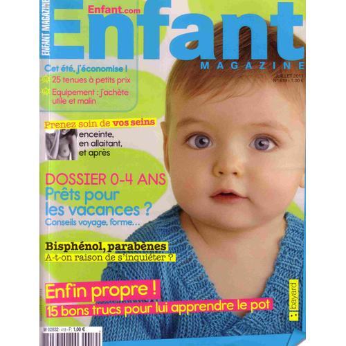 Enfant Magazine N° 419 : Dossier 0-4ans; Bisphénol, Parabènes; Enfin Propre 15 Bons Trucs; Vos Seins
