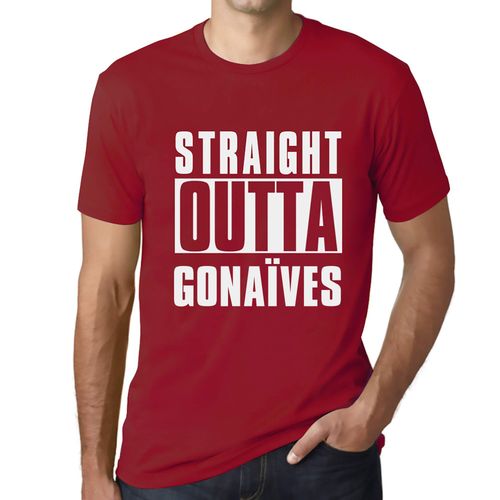 Homme Tee-Shirt Tout Droit Sorti Des Gonaïves - Straight Outta Gonaïves - T-Shirt Graphique Éco-Responsable Vintage Cadeau Nouveauté