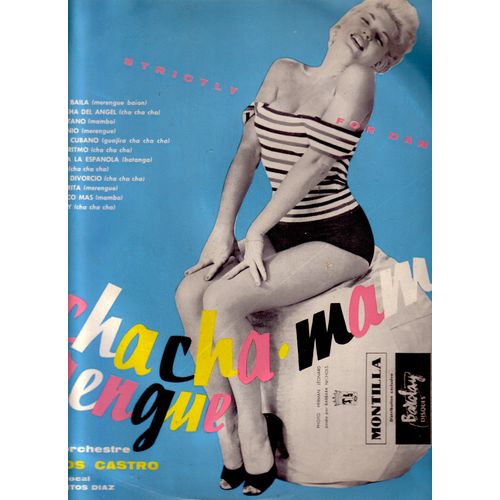 Cha Cha Cha ( Mambo - Merengue : Cayetano Baila, Cha Cha Del Angel, Mambo Gitano, San Antonio, Amanecer Cubano, Mi Nuevo Ritmo, Batanga A La Espanola, Adios Negrita ...
